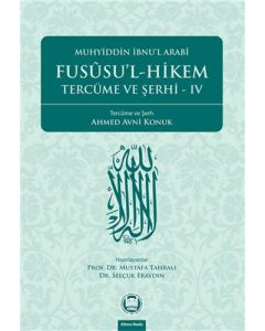 Fusûsu’l-Hikem Tercüme ve Şerhi IV