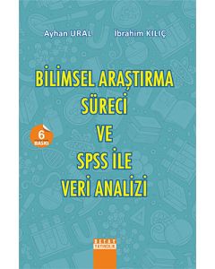 Bilimsel Araştırma Süreci ve SPSS ile Veri Analizi