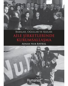 Babalar, Oğullar ve Kızlar: Aile Şirketlerinde Kurumsallaşma