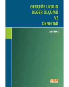 Gerçeğe Uygun Değer Ölçümü ve Denetimi