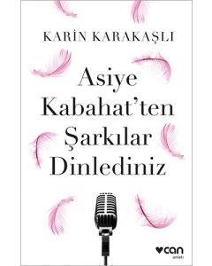 Asiye Kabahat'ten Şarkılar Dinlediniz