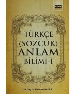 Türkçe (Sözlük) Anlam Bilimi -I