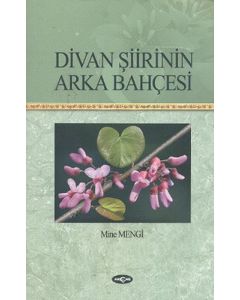 Divan Şiirinin Arka Bahçesi