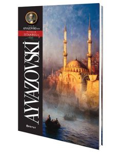 Ivan Ayvazovski'nin Pitoresk İstanbul'u