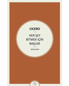 Her Şey Bitmek İçin Başlar