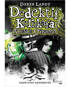 Dedektif Kurukafa - Ateşle Oynama