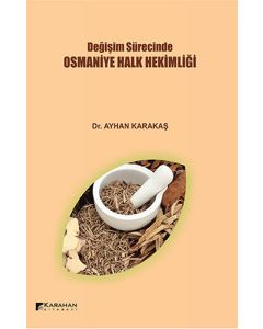 Değişim Sürecinde Osmaniye Halk Hekimliği