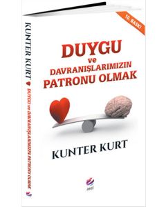 Duygu ve Davranışlarımızın Patronu Olmak