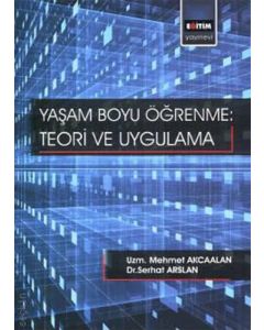 Yaşam Boyu Öğrenme: Teori Ve Uygulama