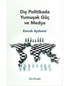 Dış Politikada Yumuşak Güç ve Medya