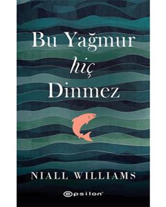 Bu Yağmur Hiç Dinmez
