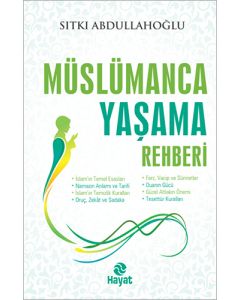 Müslümanca Yaşama Rehberi