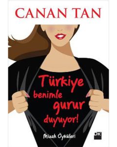 Türkiye Benimle Gurur Duyuyor