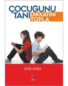 Çocuğunu Tanı Dikkatini Topla
