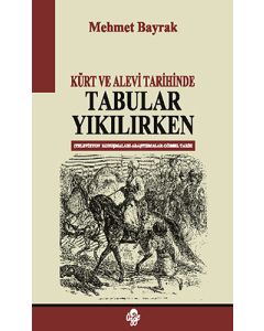 Kürt ve Alevi Tarihinde Tabular Yıkılırken