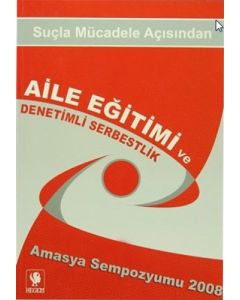 Suçla Mücadele Açısından Aile Eğitimi ve Denetimli Serbestlik