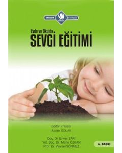 Evde ve Okulda Sevgi Eğitimi