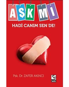 Aşk mı Hadi Canım Sen de!