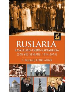 Ruslarla Kavgadan - Derin Ortaklığa