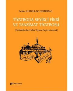 Tiyatroda Seyirci Fikri ve Tanzimat Tiyatrosu