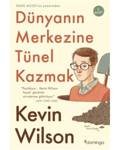 Dünyanın Merkezine Tünel Kazmak