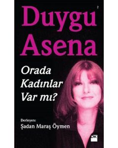 Orada Kadınlar Var mı?