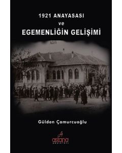 1921 Anayasası ve Egemenliğin Gelişimi