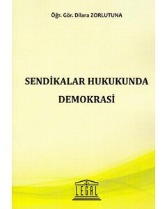 Sendikalar Hukukunda Demokrasi