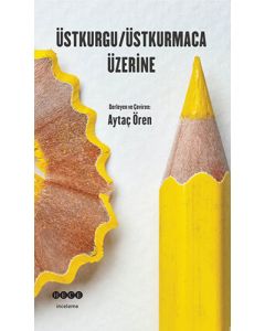 Üstkurgu - Üstkurmaca Üzerine