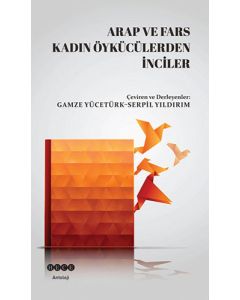 Arap ve Fars Kadın Öykücülerden İnciler
