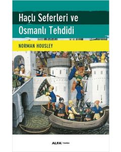 Haçlı Seferleri ve Osmanlı Tehdidi