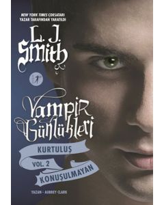 Vampir Günlükleri - Kurtuluş Vol. 2 Konuşulmayan 