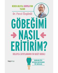 Göbeğimi Nasıl Eritirim?