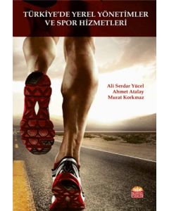 Türkiye’de Yerel Yönetimler ve Spor Hizmetleri