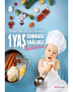 1 Yaş Sonrası Sağlıklı Beslenme