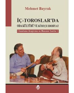 İç - Toroslar'da Oda Kültürü ve Kürtçe Edebiyat