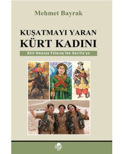 Kuşatmayı Yaran Kürt Kadını