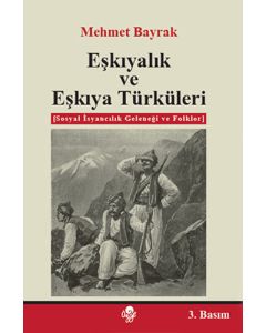 Eşkıyalık ve Eşkıya Türküleri