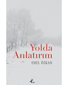 Yolda Anlatırım