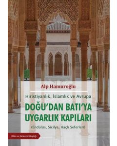 Doğu'dan Batı'ya Uygarlık Kapıları