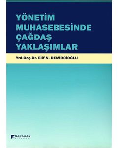 Yönetim Muhasebesinde Çağdaş Yaklaşımlar