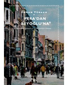 Pera'dan Beyoğlu'na