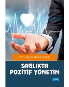 Sağlıkta Pozitif Yönetim