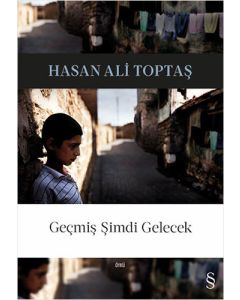 Geçmiş Şimdi Gelecek
