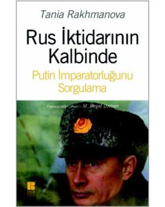Rus İktidarının Kalbinde
