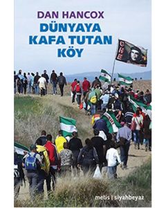 Dünyaya Kafa Tutan Köy