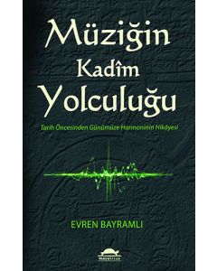 Müziğin Kadim Yolculuğu