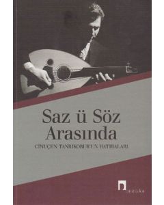 Saz ü Söz Arasında