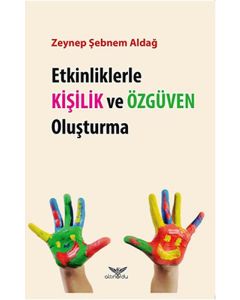 Etkinliklerle Kişilik ve Özgüven Oluşturma