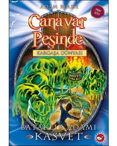 Canavar Peşinde 34 - Bataklık Adamı Kasvet